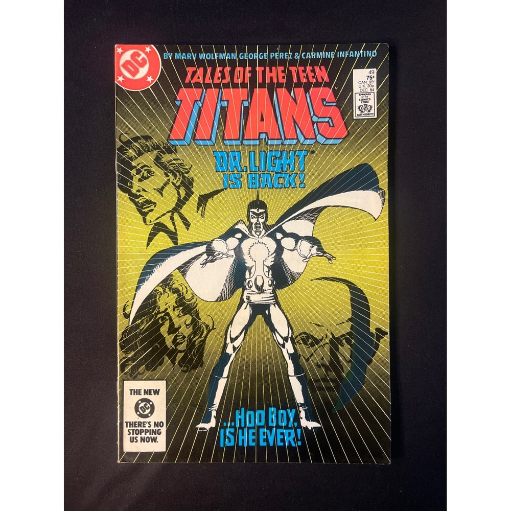 Tales of the Teen Titans 49 DC Comics 1984 Dr Light Is Back Marv Wolfman Perez